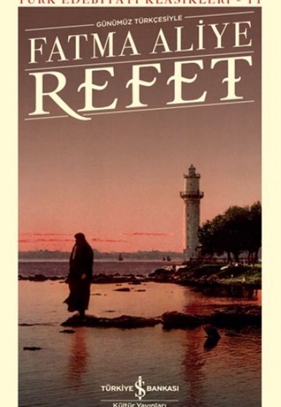Refet - Türk Edebiyatı Klasikleri (Ciltli) Refet - Türk Edebiyatı Klasikleri (Ciltli)