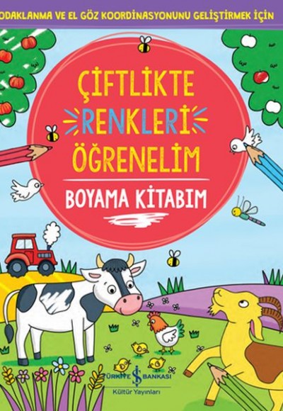 Çiftlikte Renkleri Öğrenelim Boyama Kitabım Çiftlikte Renkleri Öğrenelim Boyama Kitabım