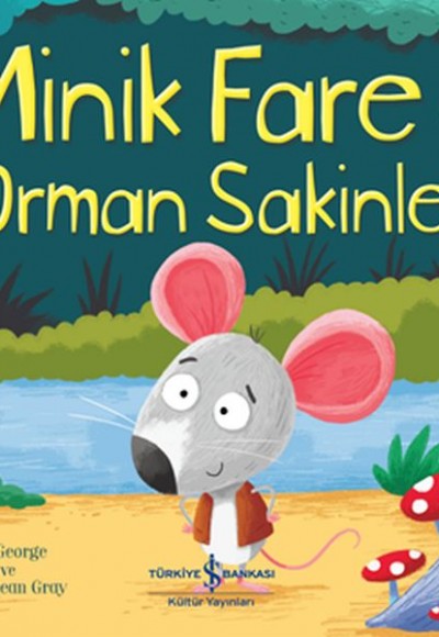 Minik Fare ve Orman Sakinleri Minik Fare ve Orman Sakinleri