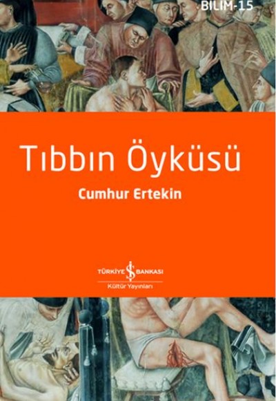 Tıbbın Öyküsü Tıbbın Öyküsü