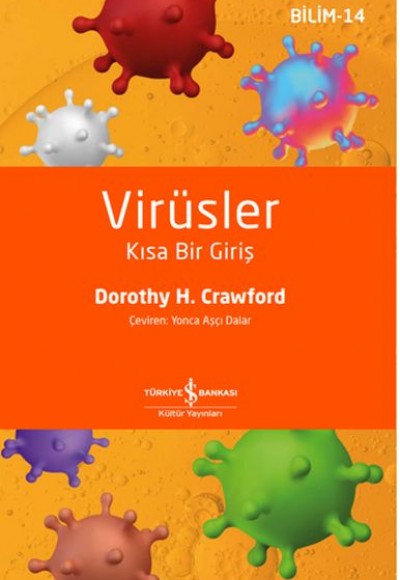 Virüsler - Kısa Bir Giriş Virüsler - Kısa Bir Giriş
