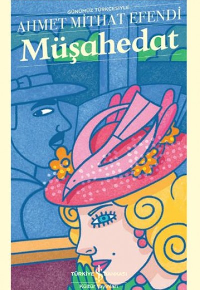 Müşahedat - Günümüz Türkçesiyle - Modern Klasikler Dizisi Müşahedat - Günümüz Türkçesiyle - Modern Klasikler Dizisi