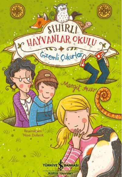 Sihirli Hayvanlar Okulu - Gizemli Çukurlar Sihirli Hayvanlar Okulu - Gizemli Çukurlar