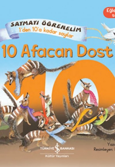 10 Afacan Dost - Saymayı Öğrenelim 1'den 10'a Kadar Sayılar 10 Afacan Dost - Saymayı Öğrenelim 1'den 10'a Kadar Sayılar