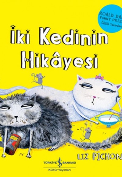 İki Kedinin Hikayesi İki Kedinin Hikayesi