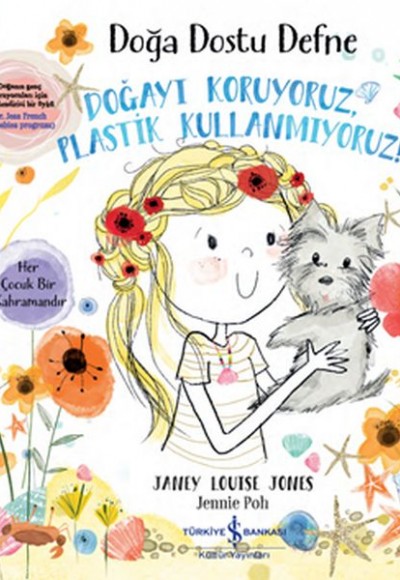 Doğa Dostu Defne - Doğayı Koruyoruz, Plastik Kullanmıyoruz! Doğa Dostu Defne - Doğayı Koruyoruz, Plastik Kullanmıyoruz!