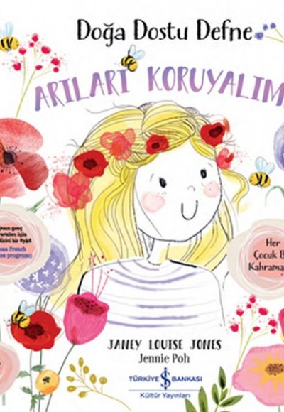 Doğa Dostu Defne - Arıları Koruyalım! Doğa Dostu Defne - Arıları Koruyalım!