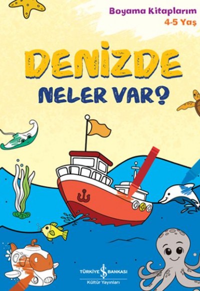 Denizde Neler Var? - Boyama Kitaplarım 4-5 Yaş Denizde Neler Var? - Boyama Kitaplarım 4-5 Yaş