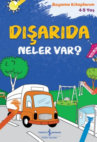 Dışarıda Neler Var? Dışarıda Neler Var?