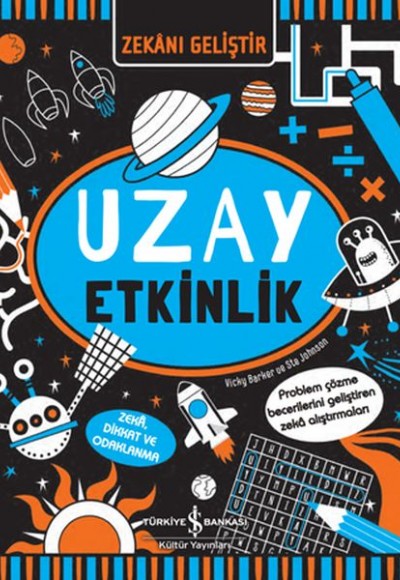 Zekanı Geliştir - Uzay Etkinlik Zekanı Geliştir - Uzay Etkinlik