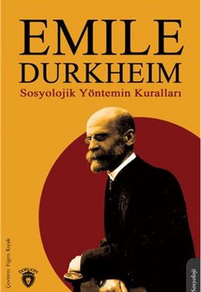 Sosyolojik Yöntemin Kuralları Sosyolojik Yöntemin Kuralları