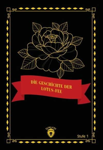 Die Geschichte Der Lotus-Fee - Stufe 1 Die Geschichte Der Lotus-Fee - Stufe 1