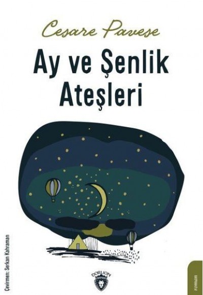 Ay ve Şenlik Ateşleri Ay ve Şenlik Ateşleri