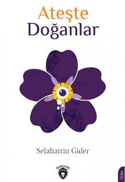 Ateşte Doğanlar Ateşte Doğanlar