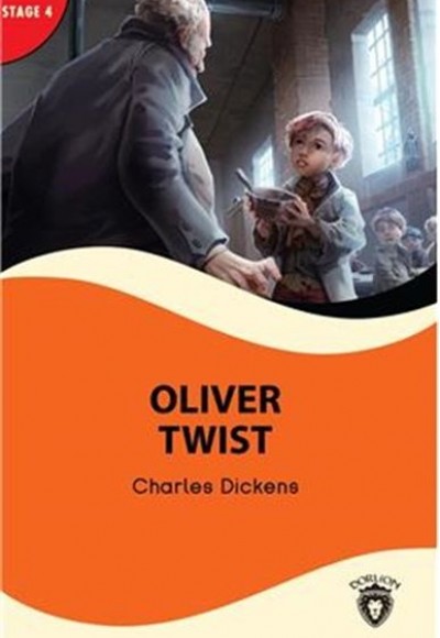 Oliver Twist - Stage 4 Oliver Twist - Stage 4