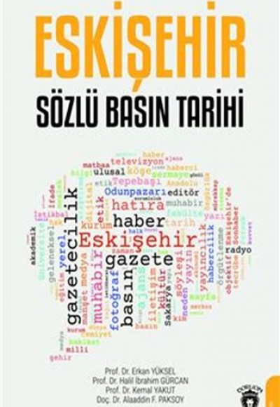 Eskişehir Sözlü Basın Tarihi Eskişehir Sözlü Basın Tarihi