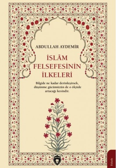 İslam Felsefesinin İlkeleri İslam Felsefesinin İlkeleri