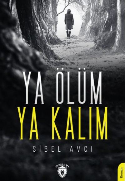 Ya Ölüm Ya Kalım Ya Ölüm Ya Kalım