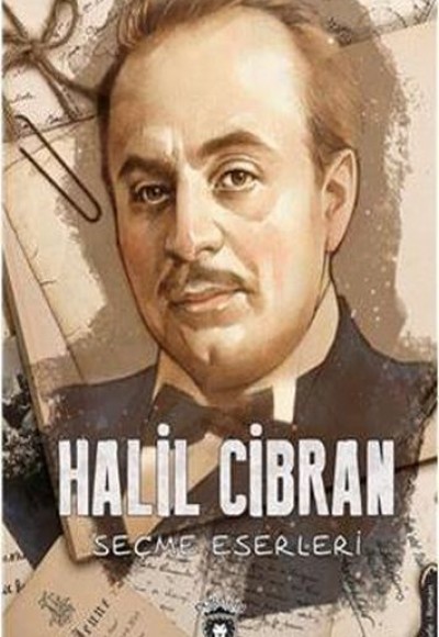 Halil Cibran - Seçme Eserleri Halil Cibran - Seçme Eserleri