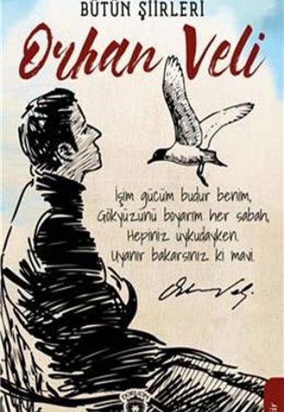 Orhan Veli Bütün Şiirleri Orhan Veli Bütün Şiirleri