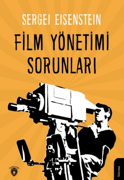 Film Yönetimi Sorunları Film Yönetimi Sorunları