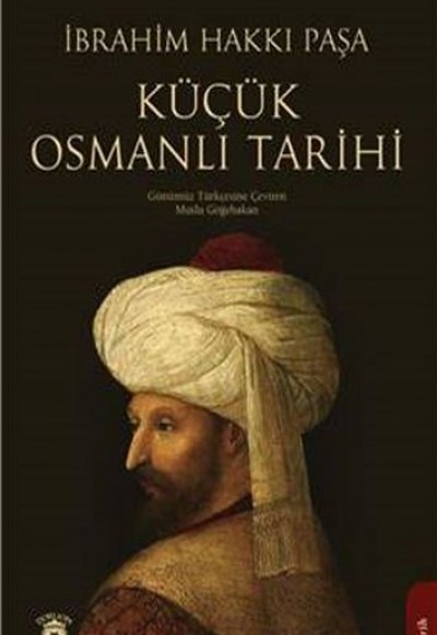 Küçük Osmanlı Tarihi Küçük Osmanlı Tarihi