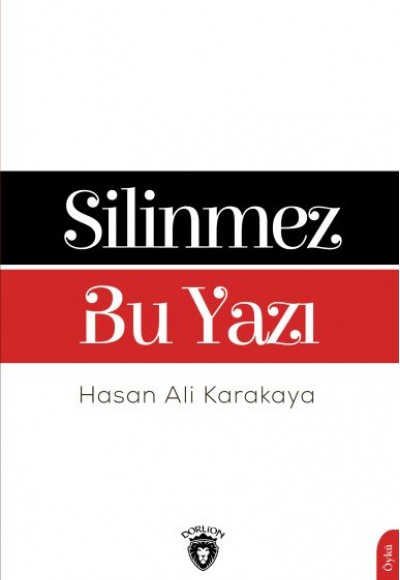 Silinmez Bu Yazı Silinmez Bu Yazı
