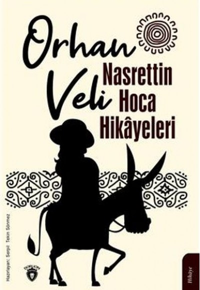 Nasrettin Hoca Hikayeleri Nasrettin Hoca Hikayeleri