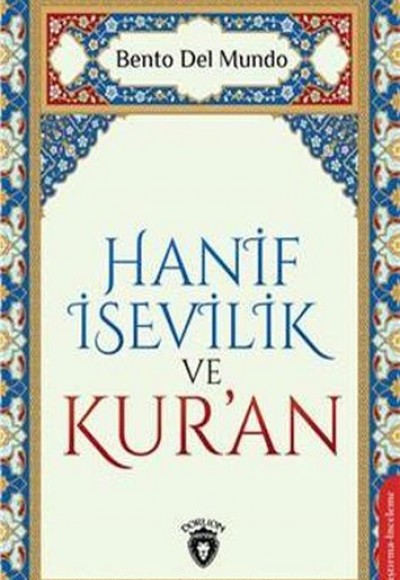 Hanif İsevilik ve Kuran Hanif İsevilik ve Kuran