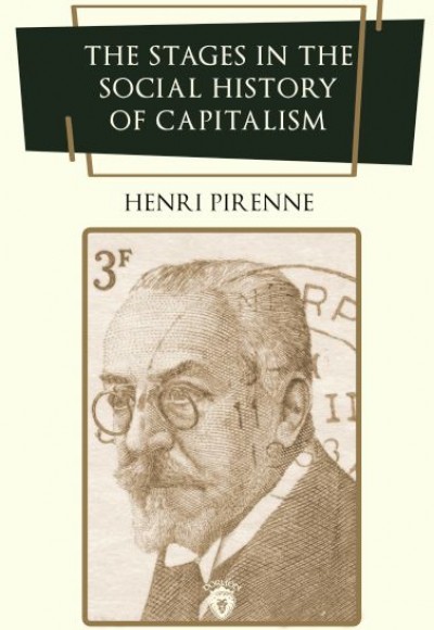 The Stages in The Social History of Capitalism The Stages in The Social History of Capitalism