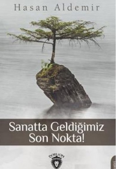 Sanatta Geldiğimiz Son Nokta! Sanatta Geldiğimiz Son Nokta!