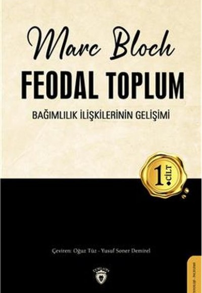 Feodal Toplum 1. Cilt Feodal Toplum 1. Cilt