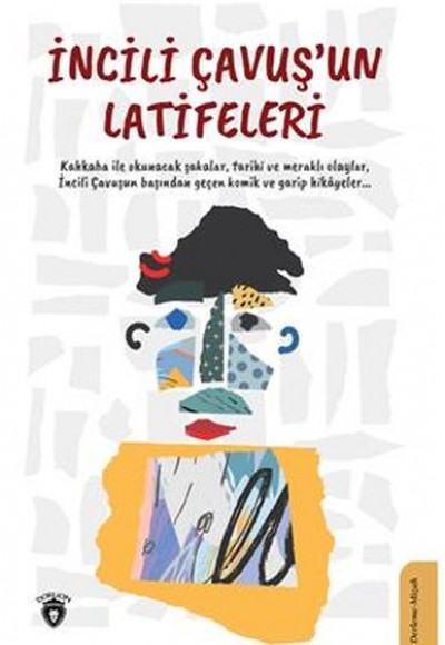 İncili Çavuş’un Latifeleri İncili Çavuş’un Latifeleri