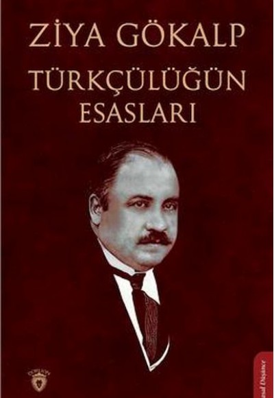 Türkçülüğün Esasları Türkçülüğün Esasları