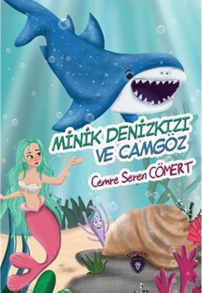 Minik Denizkızı ve Camgöz Minik Denizkızı ve Camgöz
