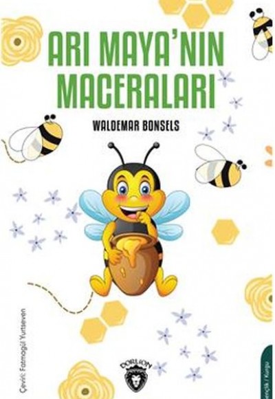 Arı Maya’nın Maceraları Arı Maya’nın Maceraları