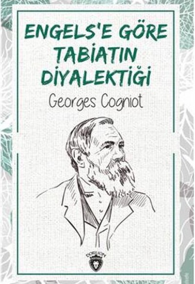 Engels’e Göre Tabiatın Diyalektiği Engels’e Göre Tabiatın Diyalektiği