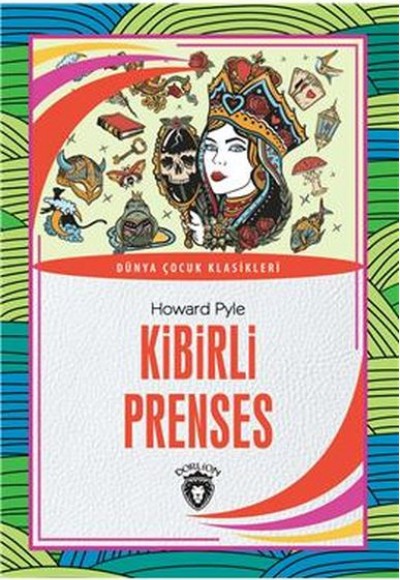 Kibirli Prenses Dünya Çocuk Klasikleri (7-12 Yaş) Kibirli Prenses Dünya Çocuk Klasikleri (7-12 Yaş)