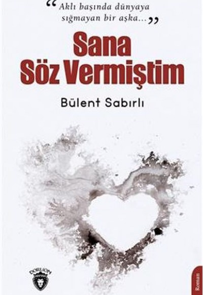Sana Söz Vermiştim Sana Söz Vermiştim