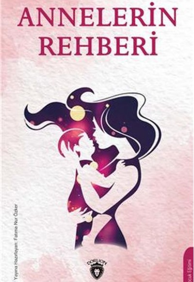 Annelerin Rehberi Annelerin Rehberi