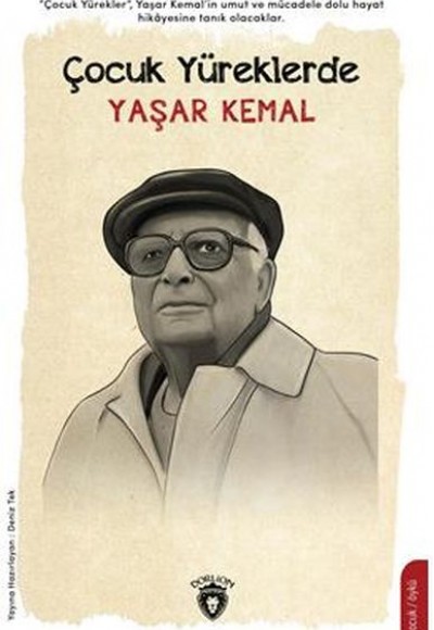 Çocuk Yüreklerde Yaşar Kemal Çocuk Yüreklerde Yaşar Kemal