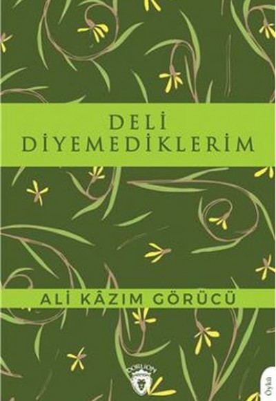 Deli Diyemediklerim Deli Diyemediklerim