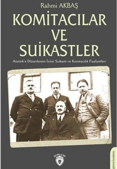 Komitacılar ve Suikastler Komitacılar ve Suikastler