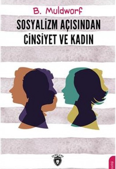 Sosyalizm Açısından Cinsiyet ve Kadın Sosyalizm Açısından Cinsiyet ve Kadın