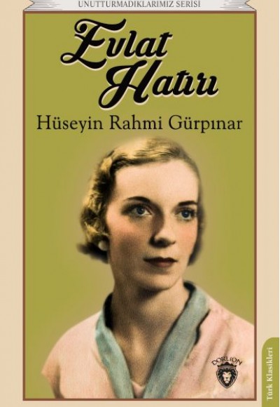 Evlat Hatırı Unutturmadıklarımız Serisi Evlat Hatırı Unutturmadıklarımız Serisi