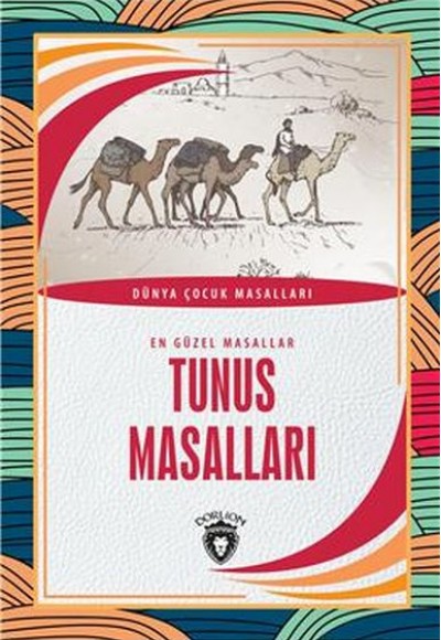 Tunus Masalları - En Güzel Masallar Tunus Masalları - En Güzel Masallar
