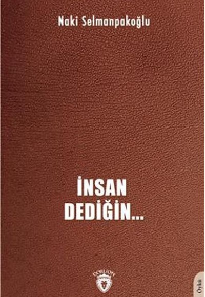 İnsan Dediğin İnsan Dediğin