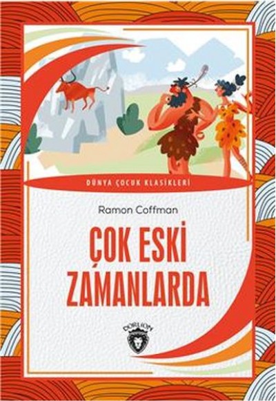 Çok Eski Zamanlarda Dünya Çok Eski Zamanlarda Dünya