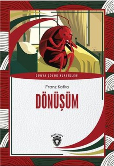Dönüşüm Dünya Çocuk Klasikleri (7-12 Yaş) Dönüşüm Dünya Çocuk Klasikleri (7-12 Yaş)