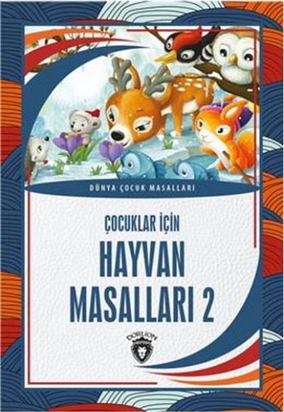 Çocuklar İçin Hayvan Masalları 2 Dünya Çocuk Masalları (7-12 Yaş) Çocuklar İçin Hayvan Masalları 2 Dünya Çocuk Masalları (7-12 Yaş)